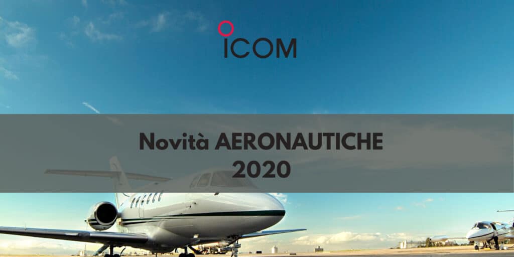 Novità aeronautiche ICOM 2020