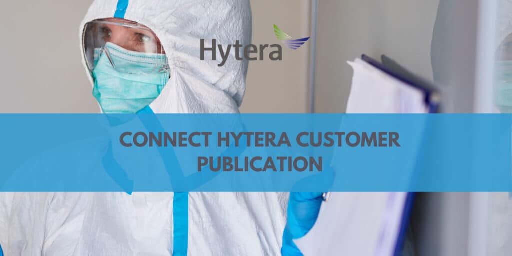 CONNECT Hytera customer publication & Channel news