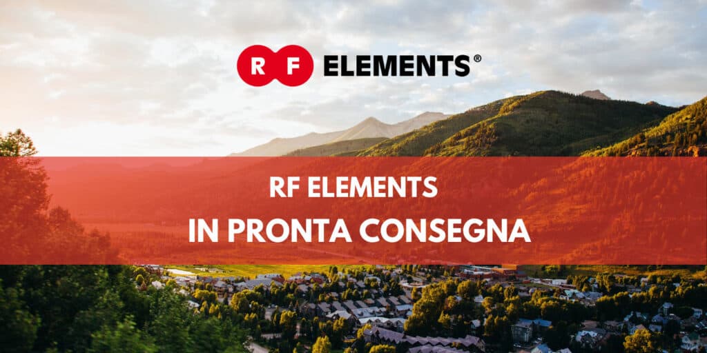 RF Elements: in pronta consegna