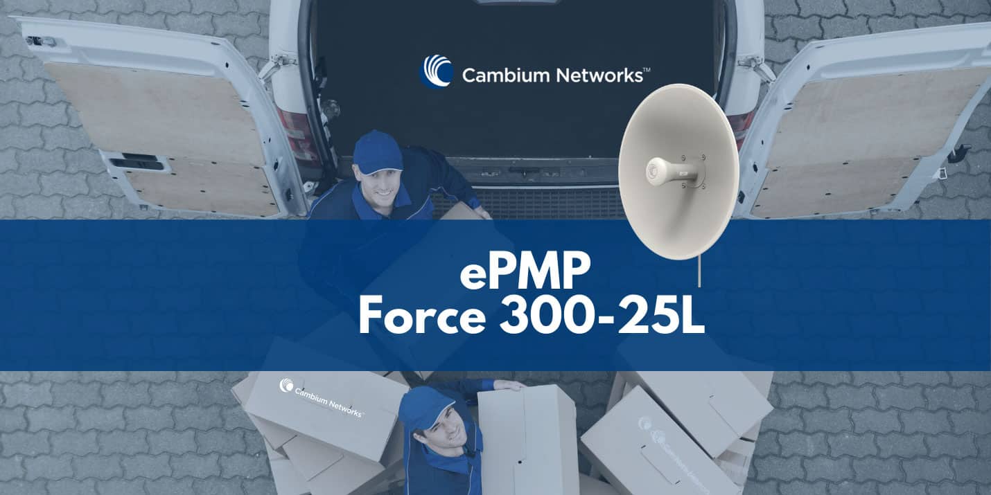 cambium networks new force 300 25L banner