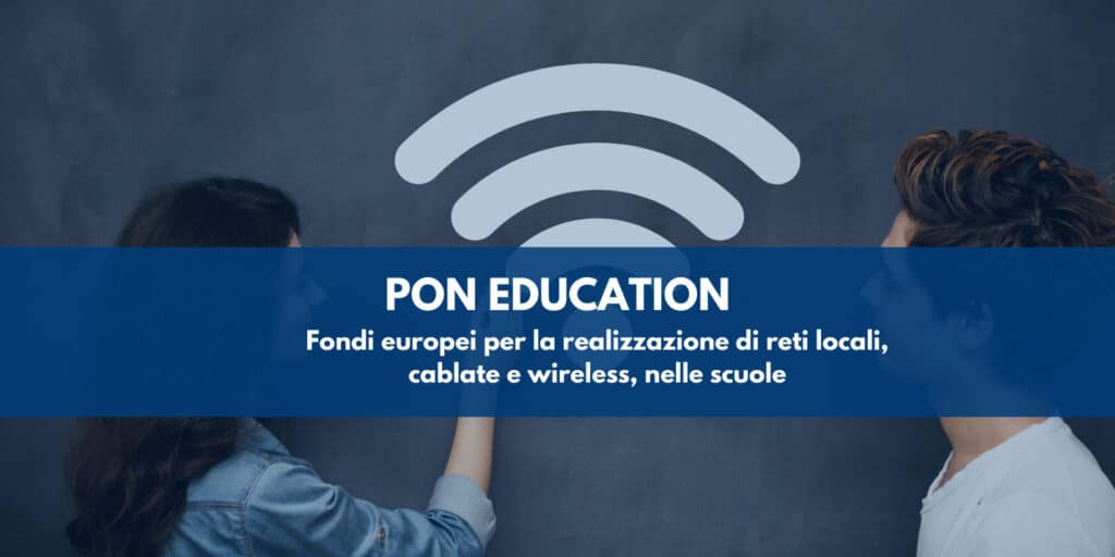 Fondi Europei per la realizzazione di reti locali, cablate e wireless nelle scuole