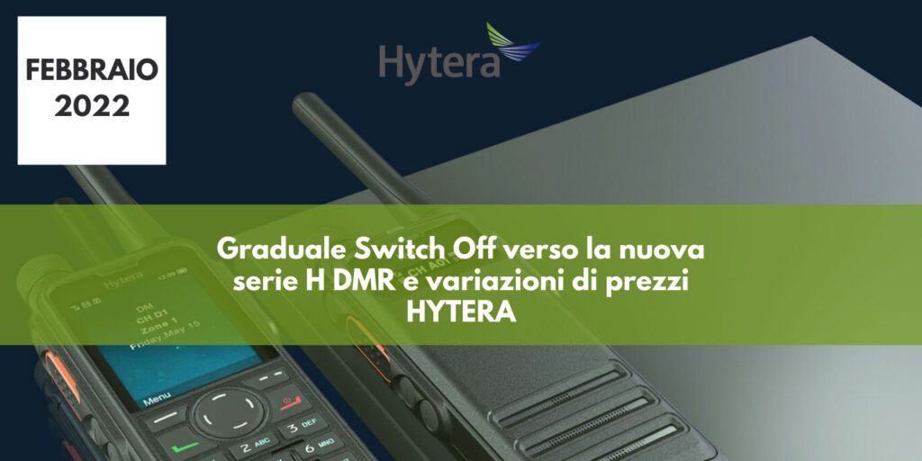 Hytera: graduale Switch Off verso la nuova serie H DMR