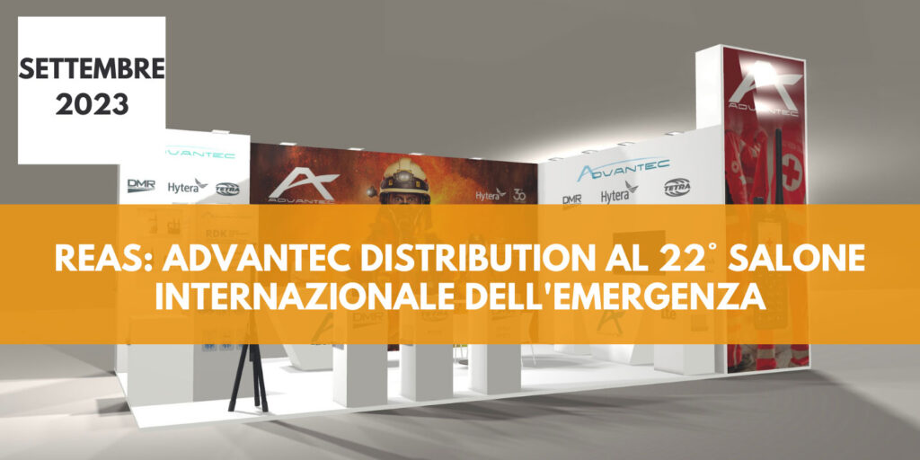 REAS: Advantec Distribution al 22° Salone Internazionale dell’Emergenza