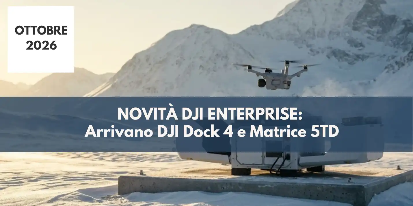 Novità DJI Enterprise: DJI Dock 4 e Matrice 5TD